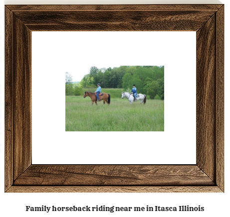 family horseback riding near me in Itasca, Illinois